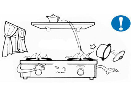 Tuyệt đối không để bếp gần vật dụng dễ cháy như (màn hoặc rèm cửa) hay đặt bếp dưới kệ, vì các vật dụng có thể rơi xuống bếp